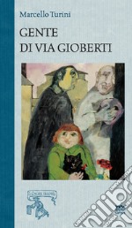 Gente di via Gioberti libro