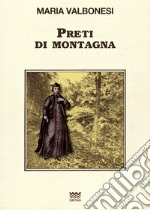 Preti di montagna libro