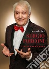 Sergio Forconi. Uno spettacolo d'uomo libro di Sarti Alessandro