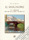 Il Mugnone e i torrenti scoperti e tombati di Firenze libro