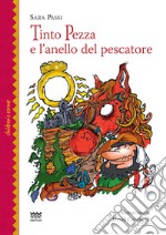 Tinto pezza e l'anello del pescatore libro