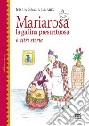 Mariarosa la gallina presuntuosa e altre storie libro di Linares Maria Grazia