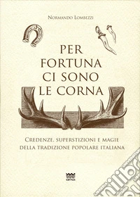 Per fortuna ci sono le corna libro