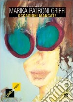 Occasioni mancate libro