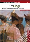 Ulvi Liegi. Momenti del postimpressionismo in Toscana. Ediz. illustrata libro di Fugazza Stefano