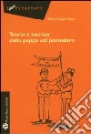 Teoria e tecnica della pappa col pomodoro libro di Rossi Maria Angela