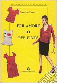Per amore o per finta