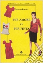 Per amore o per finta libro