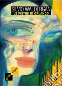 Le pietre di Orlando