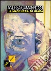 La maschera di giada libro