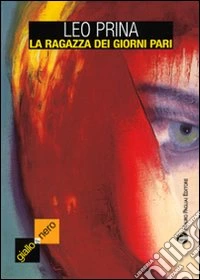 La ragazza dei giorni pari