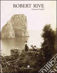 Robert Rive. Ediz. illustrata
