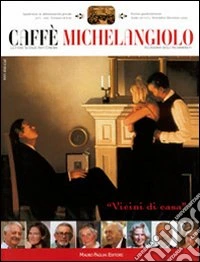 Caffè Michelangiolo. Lettere scienze arti cinema (2009). Vol. 3