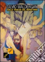 Sulle tracce del burattino libro