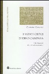 I monti orfici di Dino Campana. Un saggio, dieci passeggiate libro di Cenacchi Giovanni