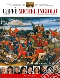 Caffè Michelangiolo (2010). Vol. 1