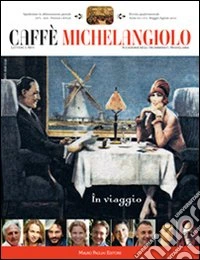 Caffè Michelangiolo (2010). Vol. 2 libro