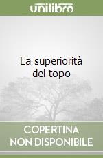 La superiorità del topo