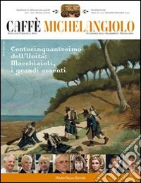 Caffè Michelangiolo (2010). Vol. 3