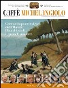 Caffè Michelangiolo (2010). Vol. 3 libro