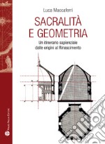 Sacralità e geometria. Un itinerario sapienziale dalle origini al Rinascimento