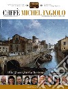 Caffè Michelangiolo (2011). Vol. 2 libro