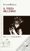 Il terzo millennio. Saggio sulla situazione apocalittica libro di Balducci Ernesto