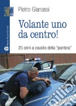 Volante uno da centro! 20 anni a cavallo della «pantera»