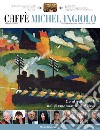 Caffè Michelangiolo (2015) vol. 1-3 libro