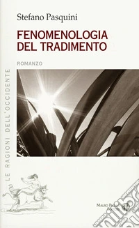 Fenomenologia del tradimento libro
