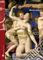 Giovanni Boccaccio e le donne. Ediz. multilingue libro