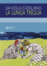 La lunga tregua libro