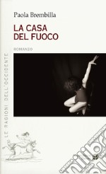 La casa del fuoco libro