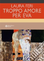 Troppo amore per Eva