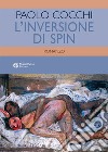 L'inversione di spin libro di Cocchi Paolo