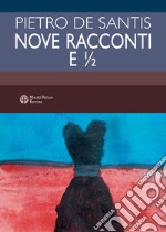 Nove racconti e ½