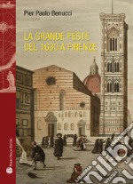 La grande peste del 1630 a Firenze