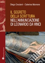 Il segreto della scrittura nell'Annunciazione di Leonardo da Vinci libro