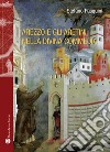 Arezzo e gli aretini nella Divina Commedia libro di Pasquini Stefano