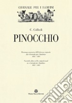 Pinocchio. Ristampa anastatica dell'edizione originale dal «Giornale per i bambini» 1881-1883 libro