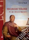 Boccaccio teologo libro di Fatigati Antonio