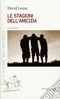 Le stagioni dell'amicizia