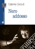 Nero addosso