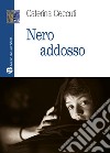 Nero addosso libro