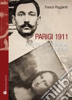 Parigi 1911. Il furto della Gioconda e dintorni libro