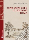 Johann Caspar Goethe e il suo viaggio in italiano libro