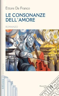 Le consonanze dell'amore libro