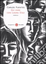 Gli anni con Laura Díaz libro