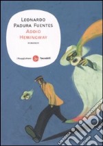 Addio Hemingway libro