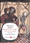 Ballate del tempo che se ne andò. Poesie scelte. Testo francese a fronte libro